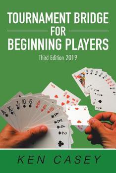 Paperback Tournament Bridge for Beginning Players: Third Edition 2019 Book