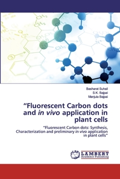 Paperback "Fluorescent Carbon dots and in vivo application in plant cells Book