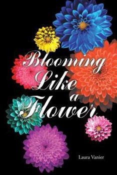 Paperback Blooming Like a Flower Book