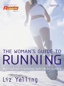 Paperback The Woman's Guide to Running: Motivation*training*nutrition*safety Book