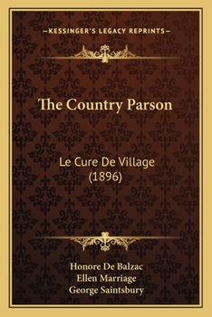 Paperback The Country Parson: Le Cure De Village (1896) Book