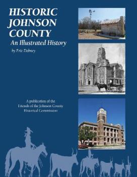 Hardcover Historic Johnson County: An Illustrated History Book