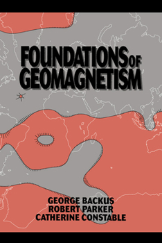 Hardcover Foundations of Geomagnetism Book