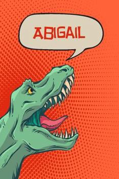 Abigail: Personalized Dino Isometric DOT Paper notebook 120 pages 6"x9"