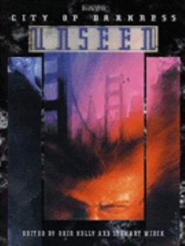 City of Darkness: Unseen - Book  of the Classic World of Darkness Fiction