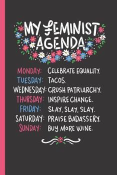 Paperback My Feminist Agenda: Notebook & Journal or Diary for Empowered Women - Take Your Notes or Gift It, Graph Paper (120 Pages, 6x9) Book