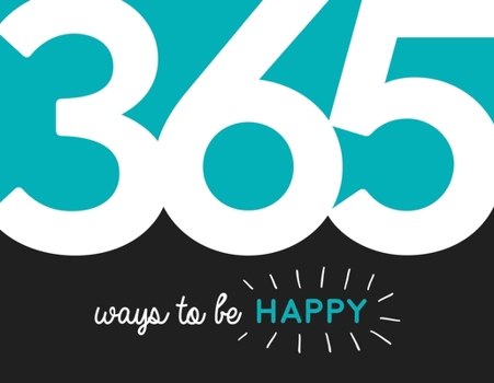 Paperback 365 Ways to Be Happy Book