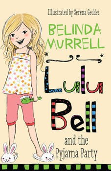 Lulu Bell and the Pyjama Party - Book #7 of the Lulu Bell