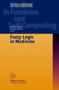 Hardcover Fuzzy Logic in Medicine Book