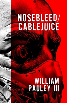 Paperback Nosebleed/Cablejuice Book