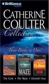 Audio Cassette Catherine Coulter Collection: The Cove, the Maze, and Eleventh Hour Book
