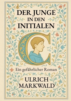Paperback Der Junge in den Initialen: ein gefährlicher Roman [German] Book