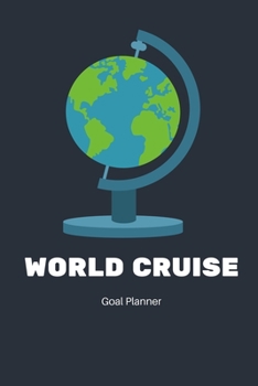 Paperback World Cruise Goal Planner: Visualization Journal and Planner Undated Book