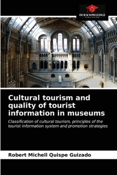 Paperback Cultural tourism and quality of tourist information in museums Book