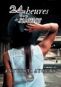Paperback 24 heures de silence [French] Book
