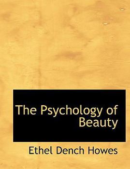 The Psychology of Beauty