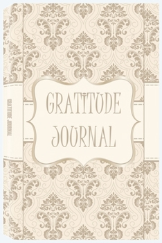 Paperback Gratitude Journal: Daily Gratitude Journal, Thankful Journal, Positivity Diary, Good Days Start with Gratitude Journal Book