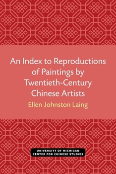 Paperback An Index to Reproductions of Paintings by Twentieth-Century Chinese Artists Book