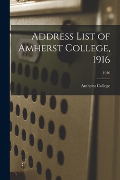 Paperback Address List of Amherst College, 1916; 1916 Book