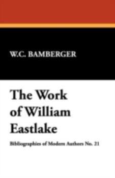 Paperback The Work of William Eastlake Book