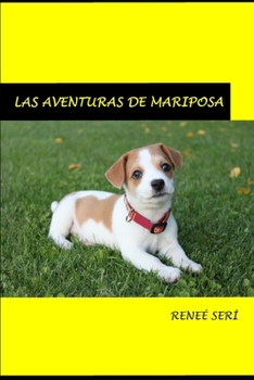 Paperback Las Aventuras de Mariposa [Spanish] Book