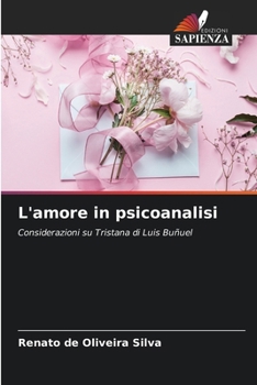 L'amore in psicoanalisi (Italian Edition)
