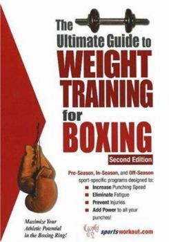 Paperback The Ultimate Guide to Weight Training for Boxing Book
