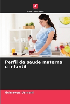 Paperback Perfil da saúde materna e infantil [Portuguese] Book