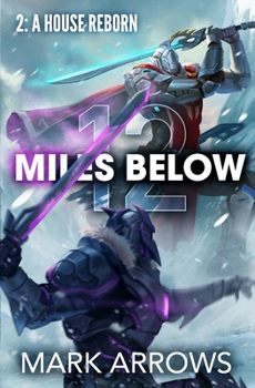 Paperback 12 Miles Below II: A House Reborn: (A Progression Fantasy Epic) Book