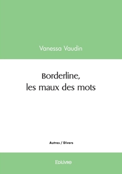 Paperback Borderline, les maux des mots [French] Book