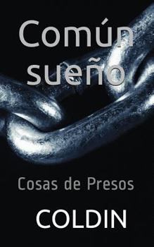 Paperback "Común Sueño": Cosas de Presos [Spanish] Book