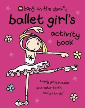 Paperback Ballet Girl's Activity Book (Bk. 1) Book