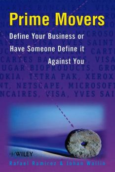 Hardcover Prime Movers: Define Your Business or Have Someone Define It Against You Book