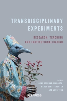 Hardcover Transdisciplinary Experiments: Research, Teaching and Institutionalisation Book