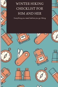 Winter Hiking Checklist for him and her: Everything you need before you go Hiking