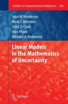 Paperback Linear Models in the Mathematics of Uncertainty Book