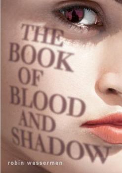 Hardcover The Book of Blood and Shadow Book