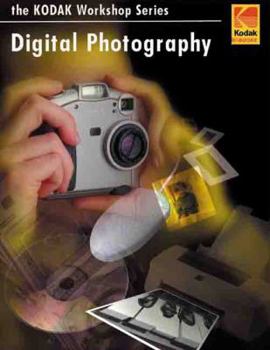 Paperback Digital Photography: The Kodak Workshop Series Book