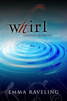 Whirl - Book #1 of the Ondine Quartet