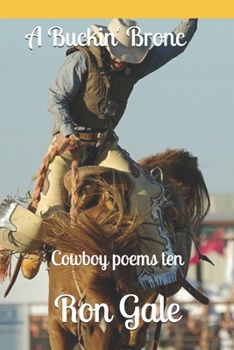 Paperback A Buckin' Bronc: Cowboy poems ten Book