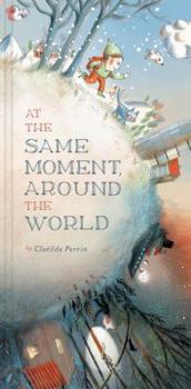 Hardcover At the Same Moment, Around the World Book