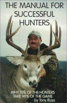 Paperback The Manual for Successful Hunters Book