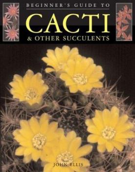 Paperback Beginner's Guide to Cacti & Other Succulents Book