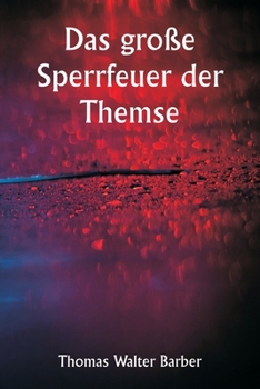 Paperback Das große Sperrfeuer der Themse [German] Book