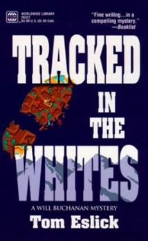 Tracked in the Whites: A Mystery - Book #1 of the White Mountains Mystery