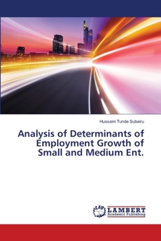 Paperback Analysis of Determinants of Employment Growth of Small and Medium Ent. Book