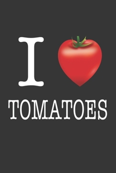 Paperback I Heart Tomatoes Notebook: Lined Journal, 120 Pages, 6 x 9, Affordable Gift Journal Matte Finish Book