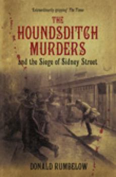 Paperback The Houndsditch Murders and the Siege of Sidney Street Book