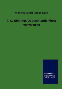 Paperback J.C. Röhlings Deutschlands Flora [German] Book