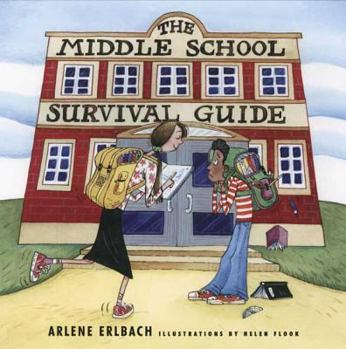 Hardcover The Middle School Survival Guide: How to Survive from the Day Elementary School Ends until the Second High School Begins Book
